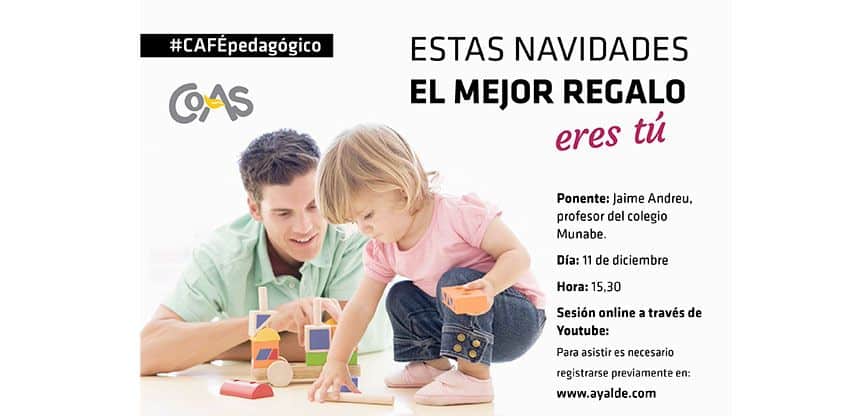 Café pedagógico: “En Navidad, el mejor regalo eres tú”
